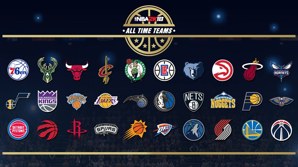 NBA 2K18 To Include All Time Teams For All 30 Franchises