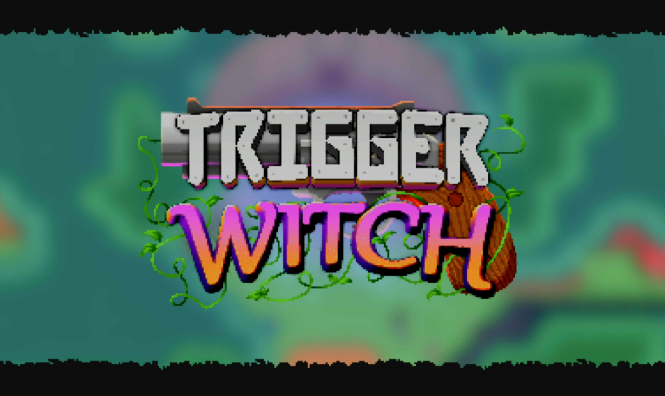 Trigger Witch Review